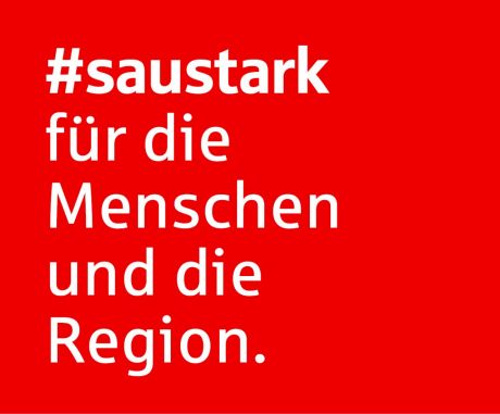 #saustark für die Menschen und die Region.